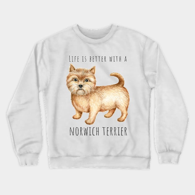 Cute Norwich Terrier Dog Crewneck Sweatshirt by Simple Wishes Art